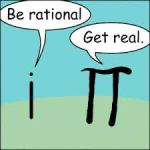 Be rational and real